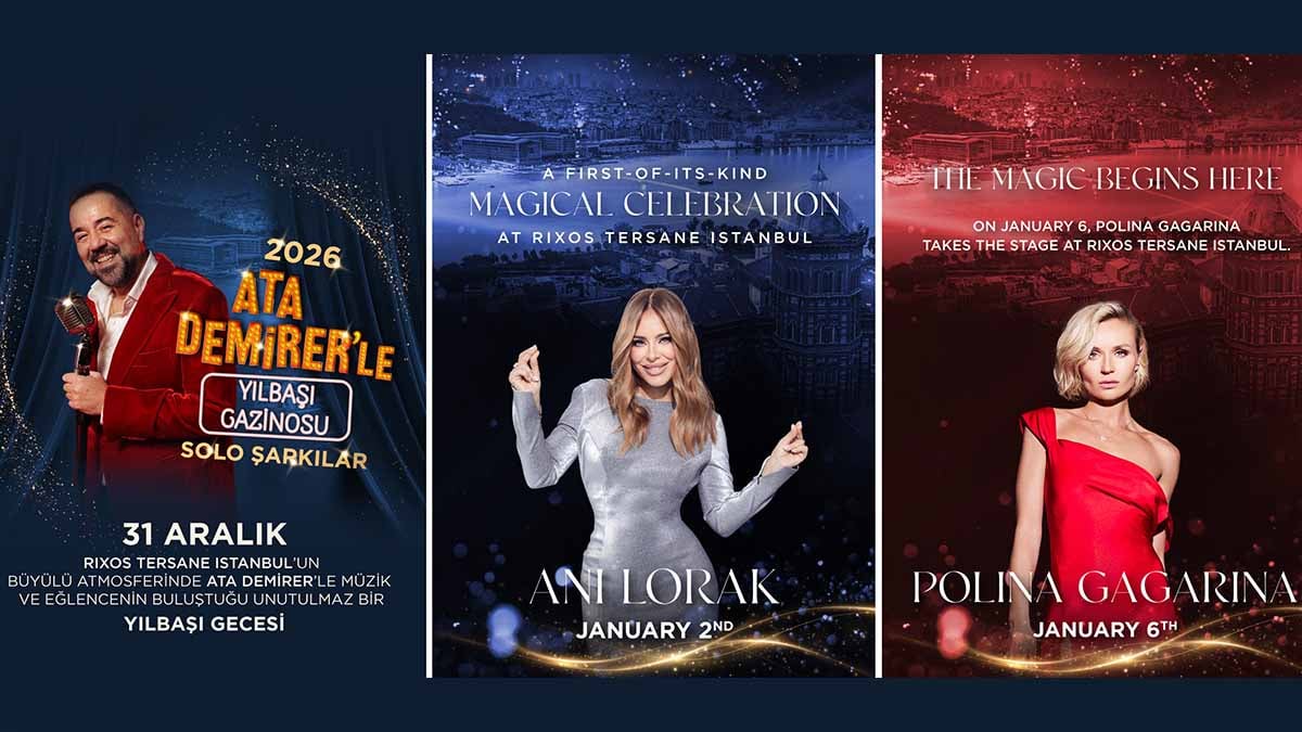 Rixos Tersane Istanbul’da Ata Demirer, Ani Lorak ve Polina Gagarina ile 2026’ya unutulmaz bir başlangıç