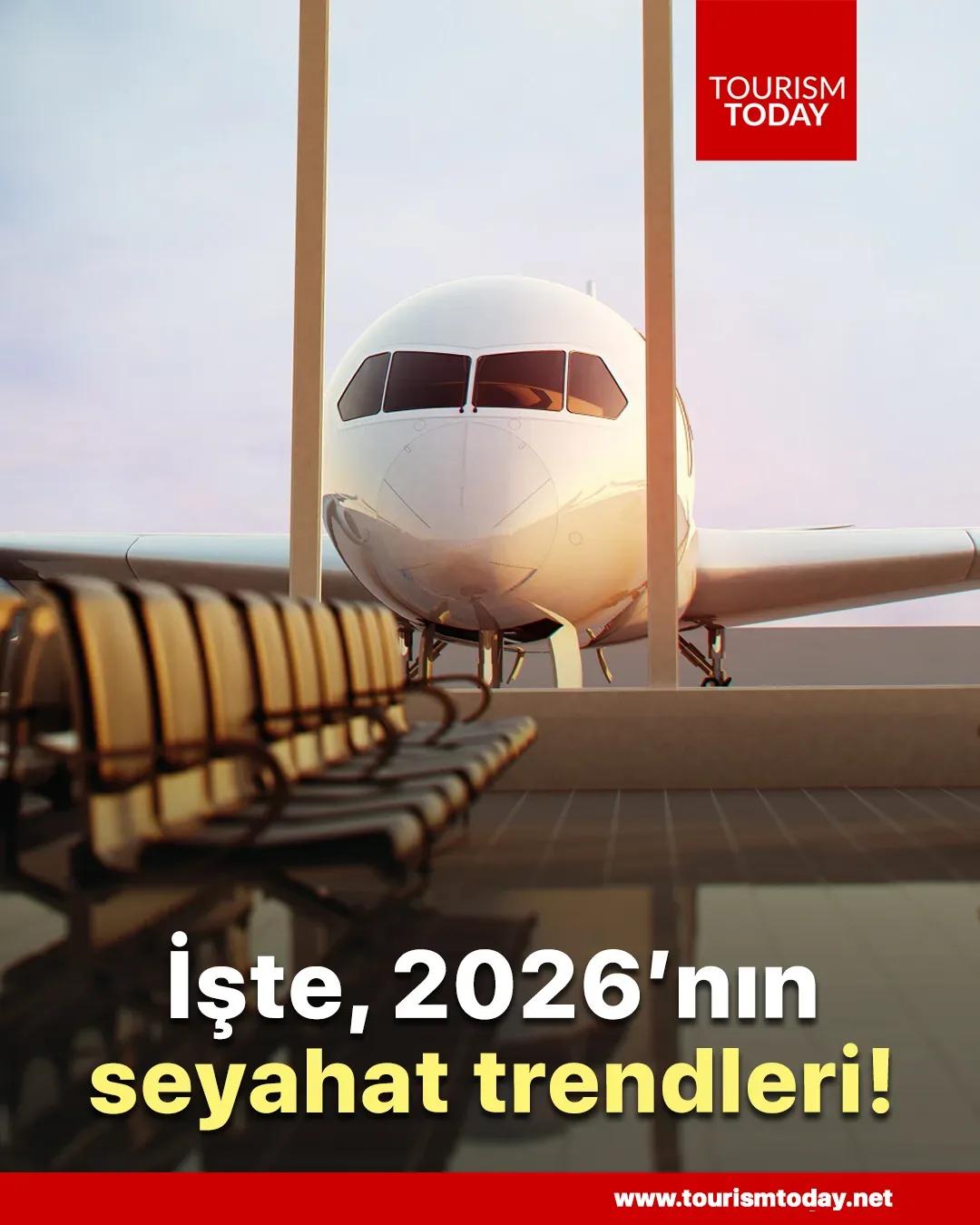 İşte, 2026 sezonunda öne çıkacak seyahat trendleri!